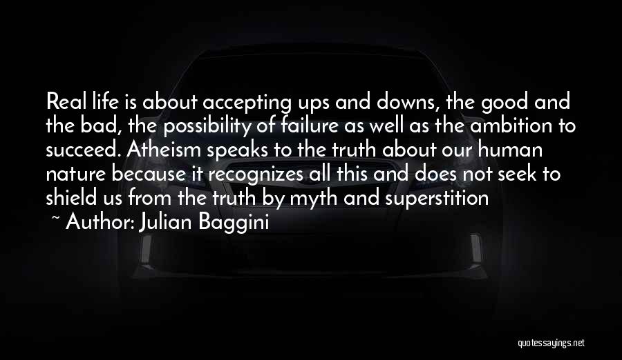 Not Accepting Failure Quotes By Julian Baggini