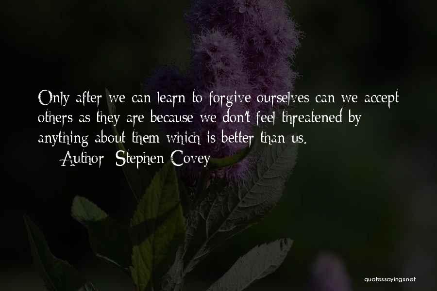 Not Accepting Forgiveness Quotes By Stephen Covey