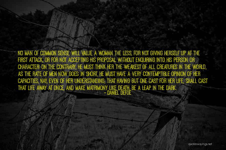 Not Accepting Proposal Quotes By Daniel Defoe Not Accepting Proposal Quotes By Daniel Defoe