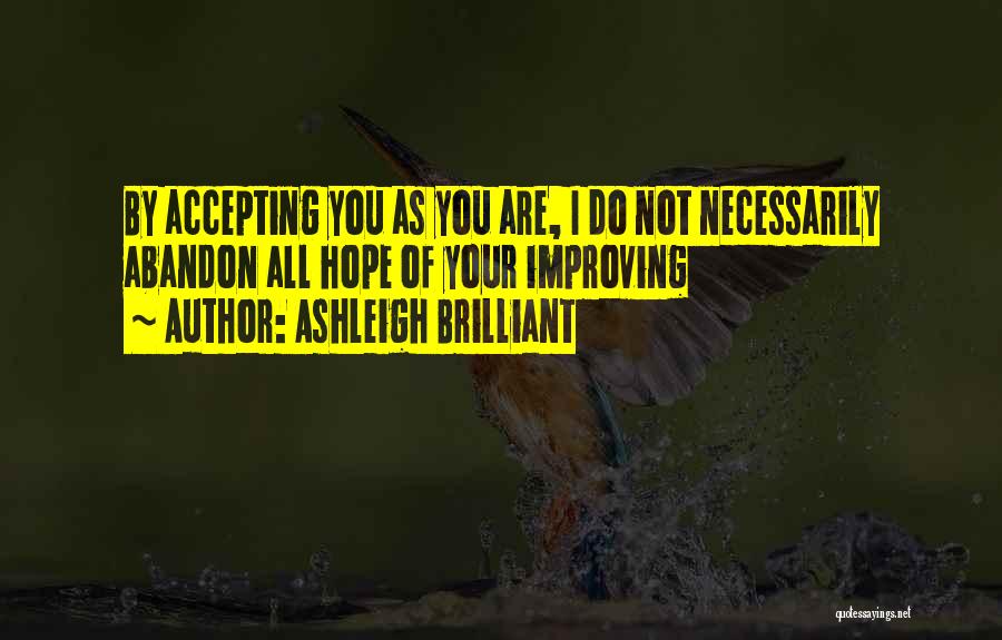 Not Accepting Quotes By Ashleigh Brilliant