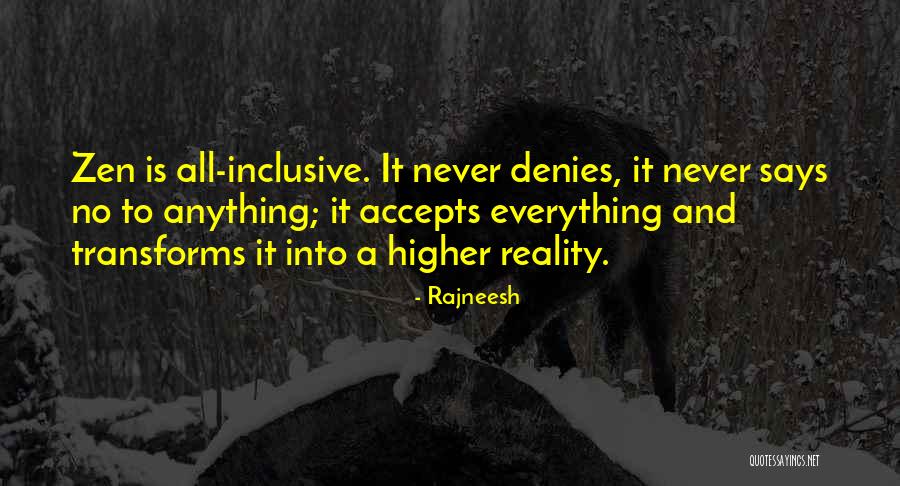 Not Accepting Reality Quotes By Rajneesh