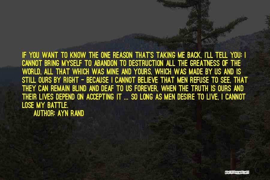 Not Accepting The Truth Quotes By Ayn Rand