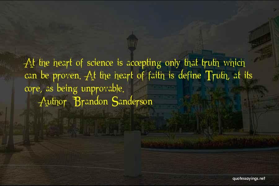 Not Accepting The Truth Quotes By Brandon Sanderson