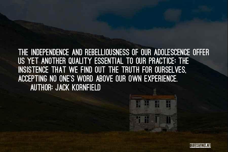 Not Accepting The Truth Quotes By Jack Kornfield