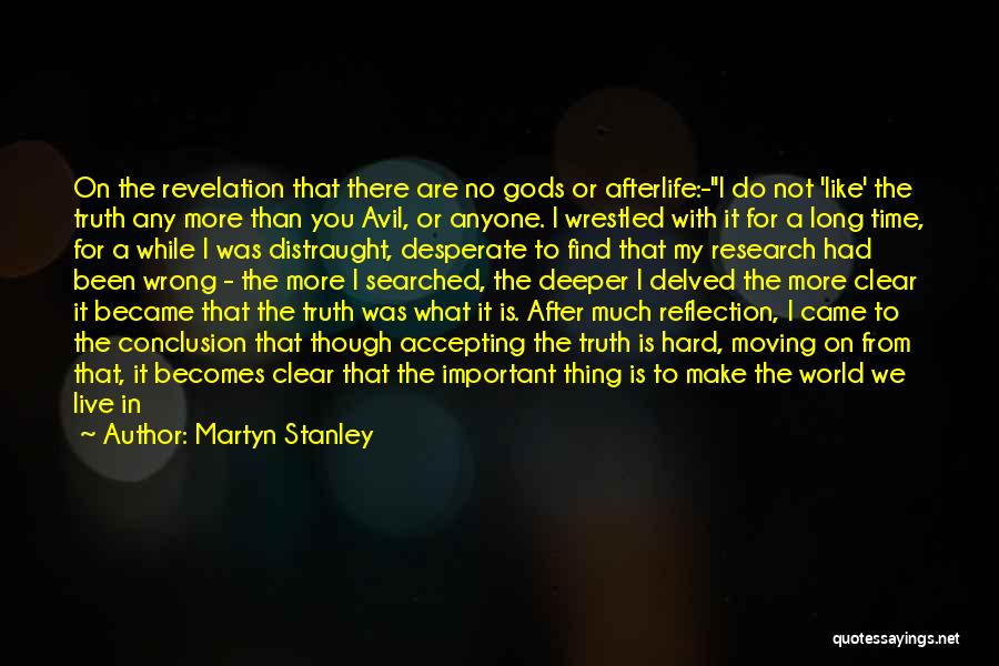 Not Accepting The Truth Quotes By Martyn Stanley