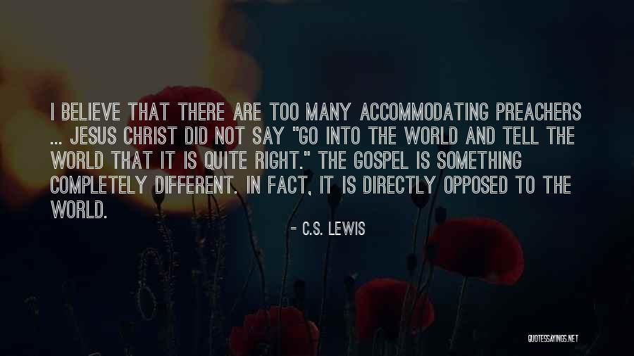 Not Accommodating Quotes By C.S. Lewis Not Accommodating Quotes By C.S. Lewis