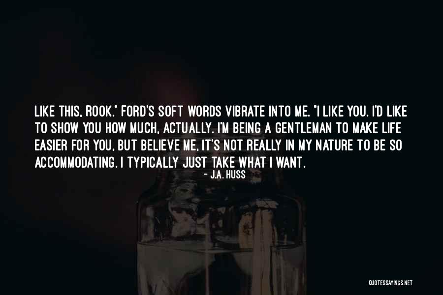 Not Accommodating Quotes By J.A. Huss Not Accommodating Quotes By J.A. Huss