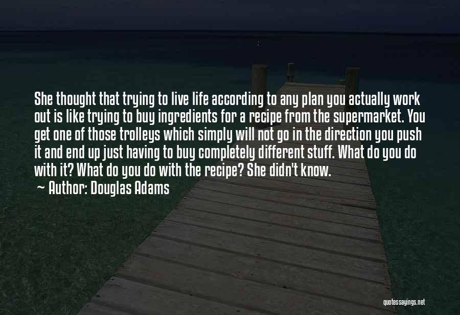 Not According To Plan Quotes By Douglas Adams