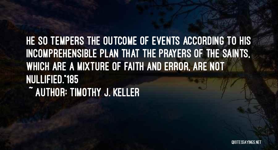 Not According To Plan Quotes By Timothy J. Keller