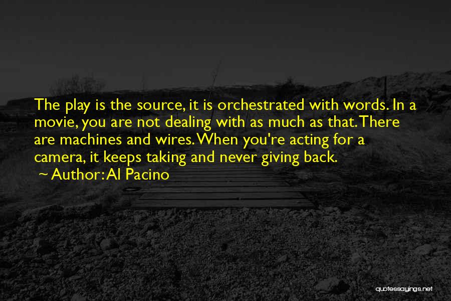 Not Acting Quotes By Al Pacino