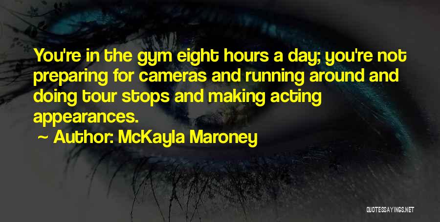 Not Acting Quotes By McKayla Maroney