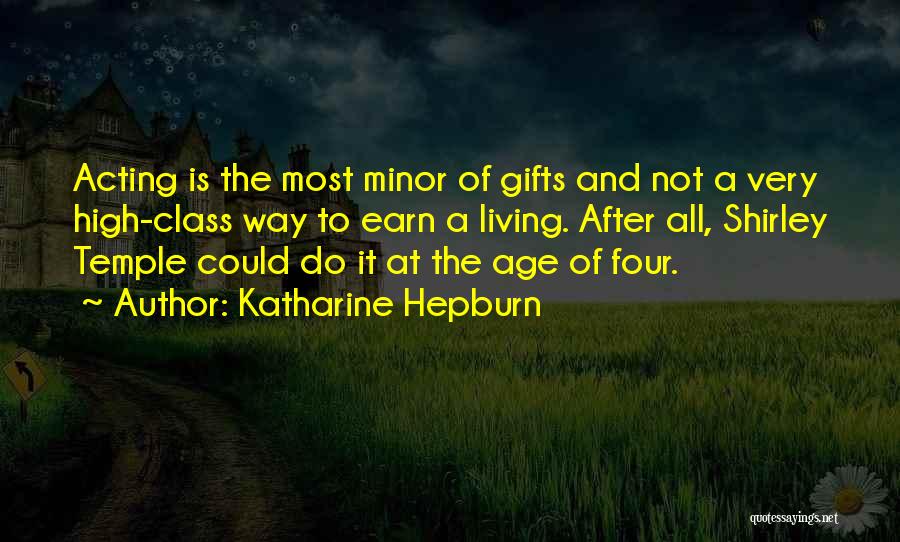 Not Acting Your Age Quotes By Katharine Hepburn