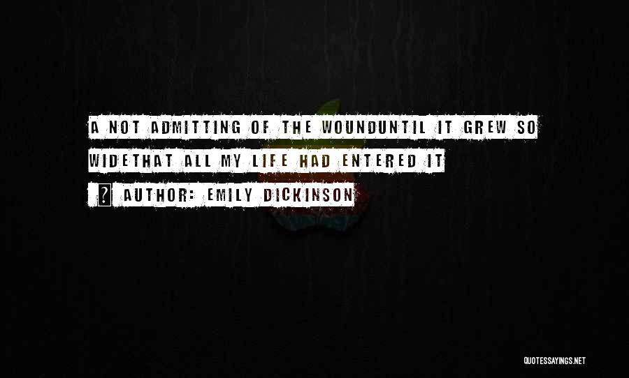 Not Admitting Quotes By Emily Dickinson