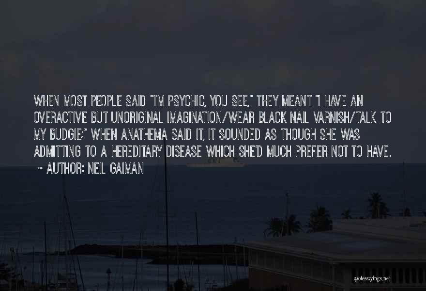 Not Admitting Quotes By Neil Gaiman