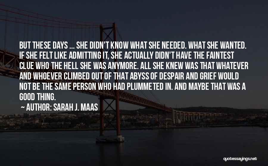 Not Admitting Quotes By Sarah J. Maas