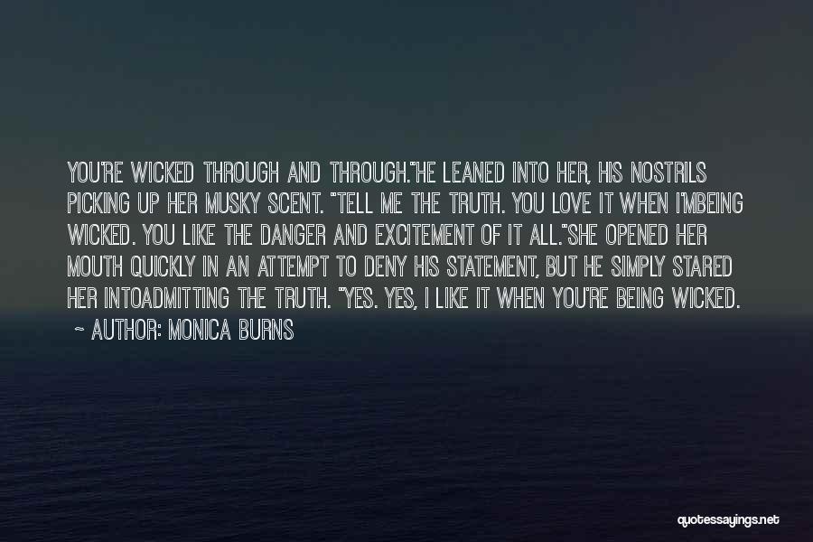 Not Admitting The Truth Quotes By Monica Burns