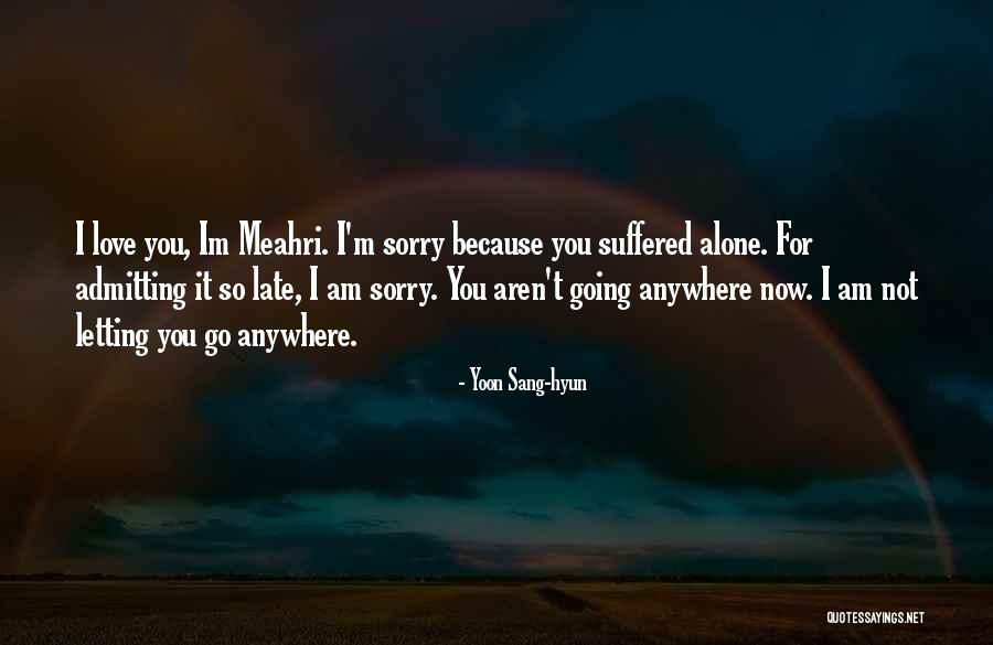 Not Admitting You Love Someone Quotes By Yoon Sang-hyun Not Admitting You Love Someone Quotes By Yoon Sang-hyun