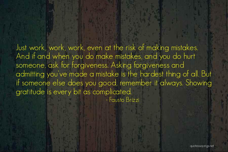 Not Admitting Your Mistakes Quotes By Fausto Brizzi Not Admitting Your Mistakes Quotes By Fausto Brizzi
