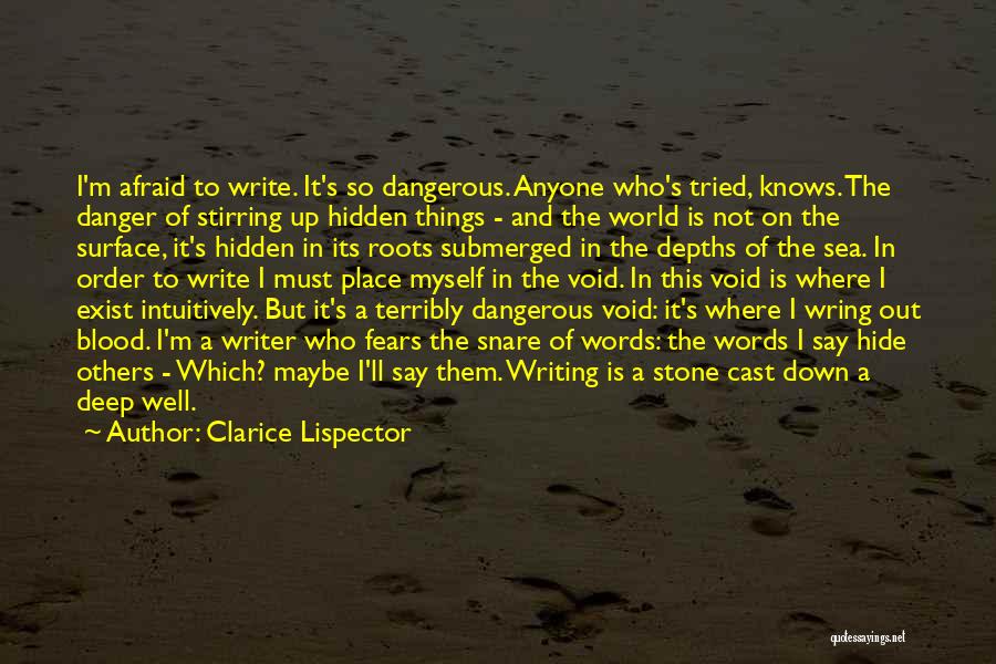 Not Afraid Of Anyone Quotes By Clarice Lispector