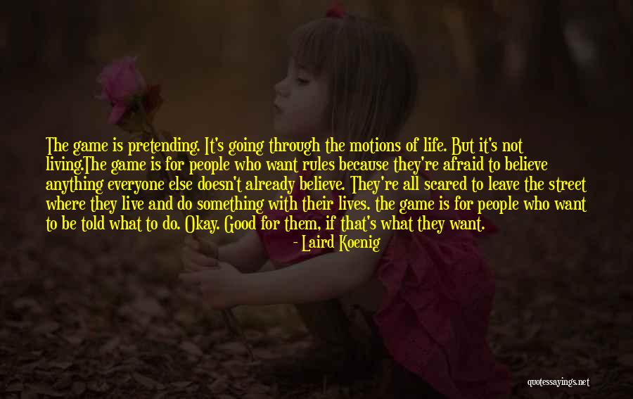 Not Afraid Of Anything Quotes By Laird Koenig Not Afraid Of Anything Quotes By Laird Koenig