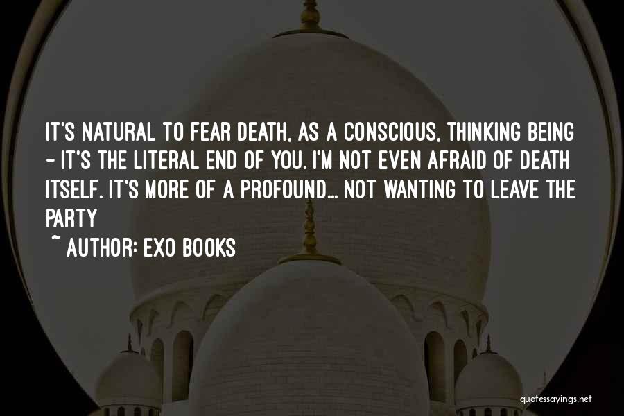 Not Afraid Of Death Quotes By EXO Books