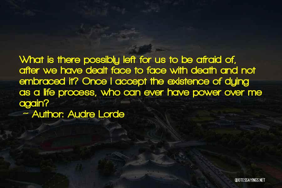 Not Afraid Of Dying Quotes By Audre Lorde