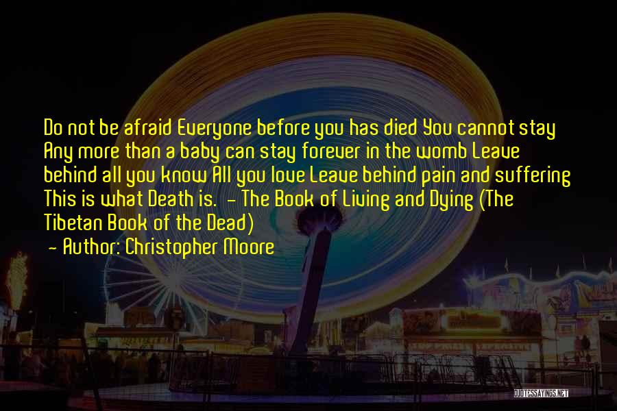 Not Afraid Of Dying Quotes By Christopher Moore