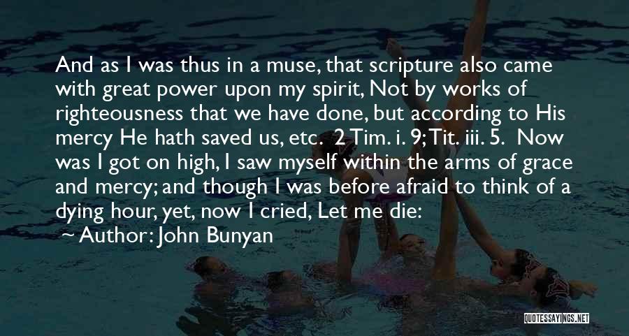 Not Afraid Of Dying Quotes By John Bunyan