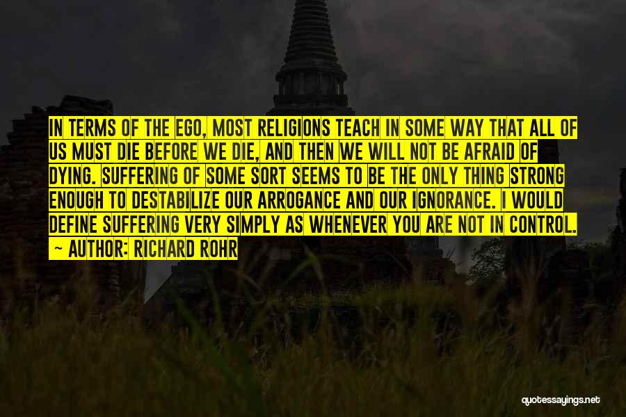 Not Afraid Of Dying Quotes By Richard Rohr