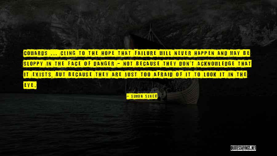 Not Afraid Of The Future Quotes By Simon Sinek Not Afraid Of The Future Quotes By Simon Sinek