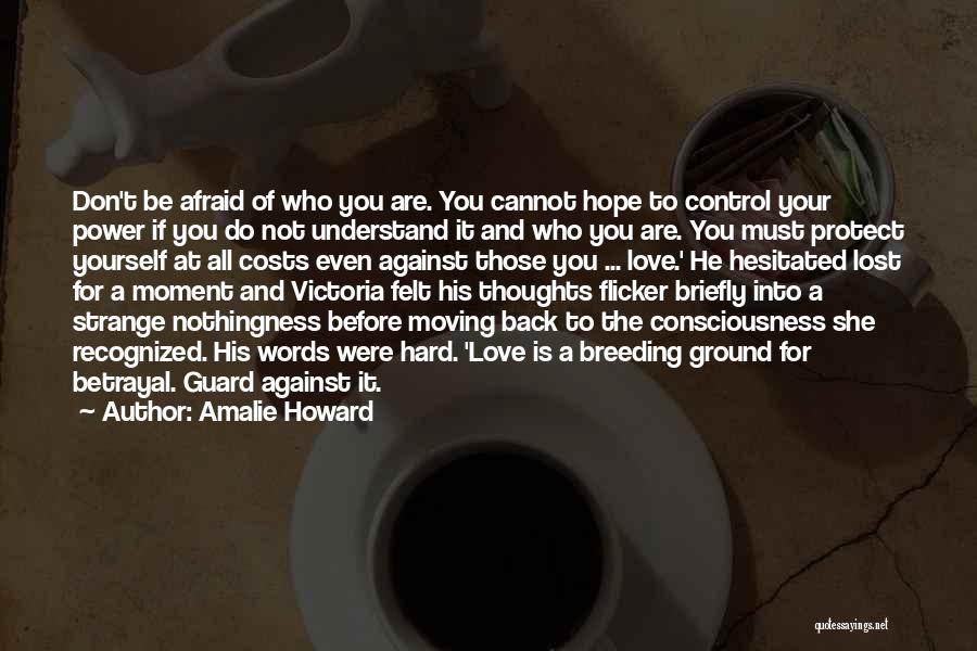 Not Afraid To Be Yourself Quotes By Amalie Howard