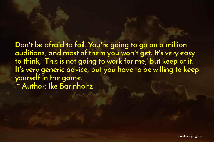 Not Afraid To Be Yourself Quotes By Ike Barinholtz