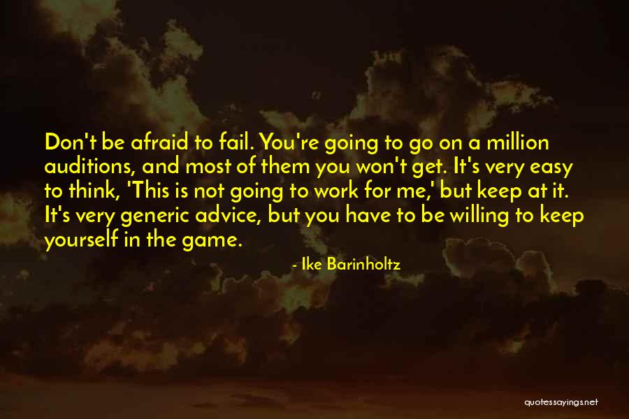 Not Afraid To Be Yourself Quotes By Ike Barinholtz