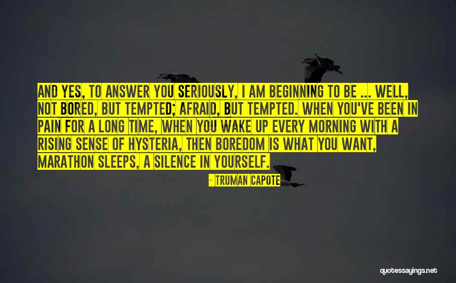 Not Afraid To Be Yourself Quotes By Truman Capote