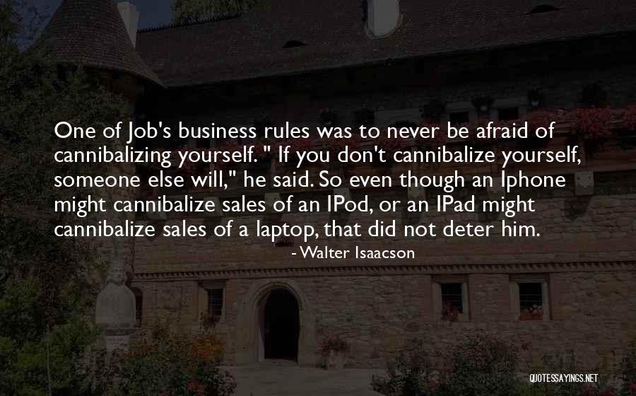 Not Afraid To Be Yourself Quotes By Walter Isaacson