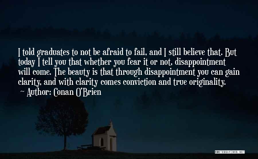 Not Afraid To Fail Quotes By Conan O'Brien