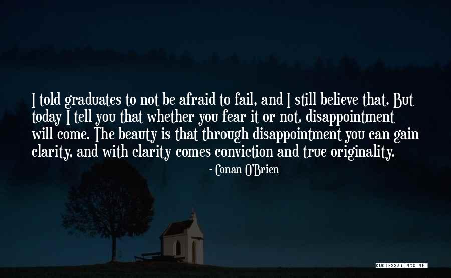 Not Afraid To Fail Quotes By Conan O'Brien