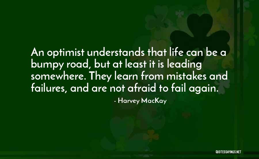 Not Afraid To Fail Quotes By Harvey MacKay