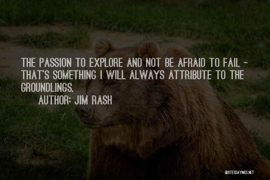Not Afraid To Fail Quotes By Jim Rash
