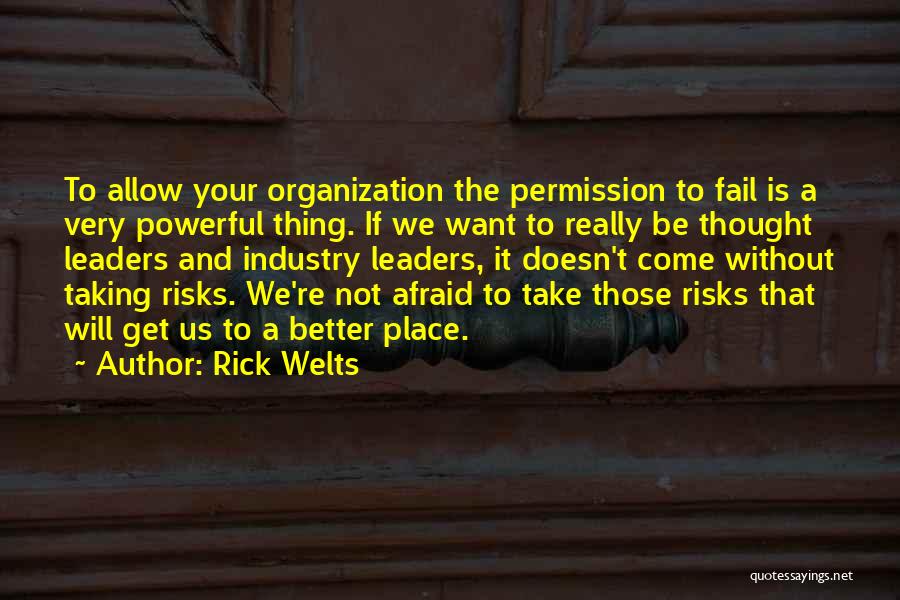 Not Afraid To Fail Quotes By Rick Welts