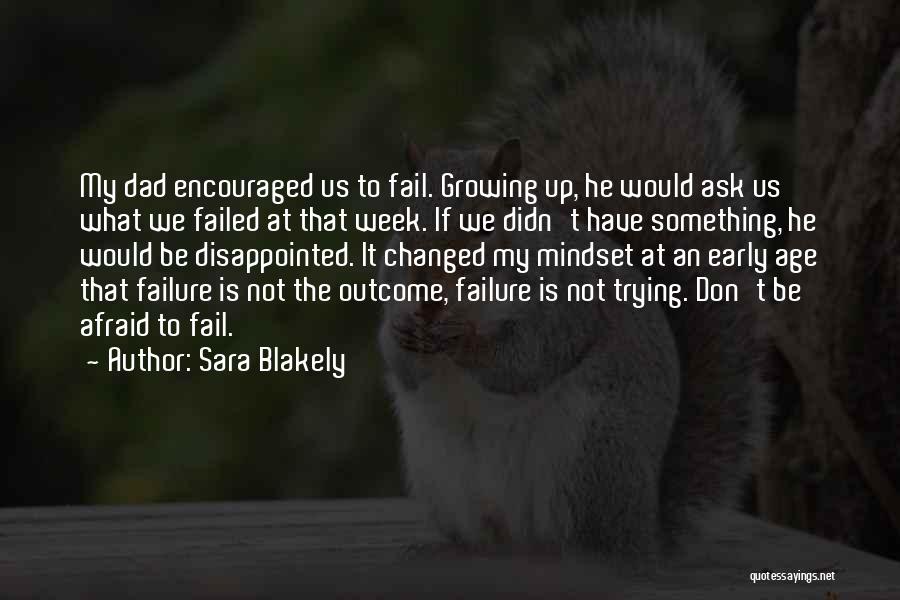 Not Afraid To Fail Quotes By Sara Blakely