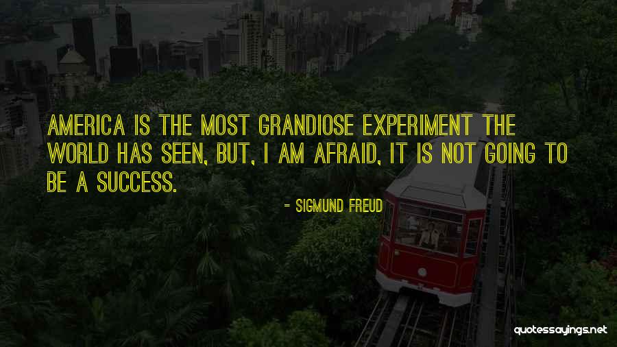 Not Afraid To Fail Quotes By Sigmund Freud