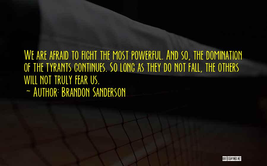 Not Afraid To Fall Quotes By Brandon Sanderson