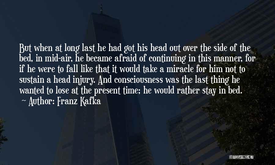 Not Afraid To Fall Quotes By Franz Kafka