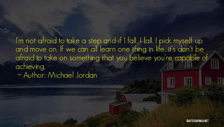 Not Afraid To Fall Quotes By Michael Jordan