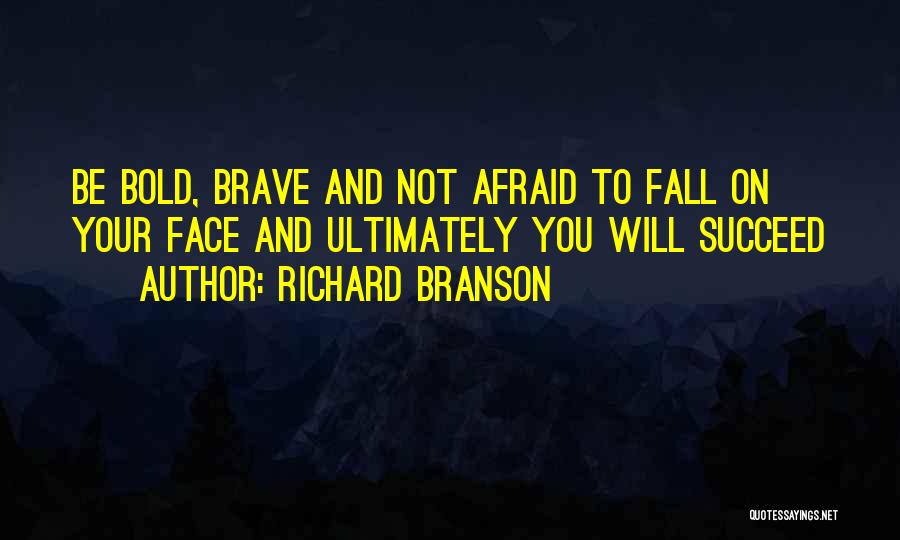 Not Afraid To Fall Quotes By Richard Branson