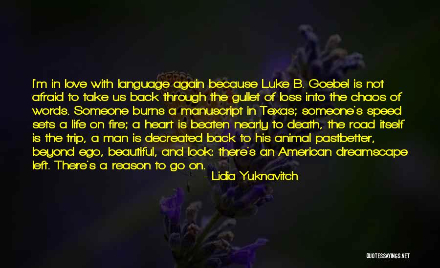 Not Afraid To Love Again Quotes By Lidia Yuknavitch Not Afraid To Love Again Quotes By Lidia Yuknavitch