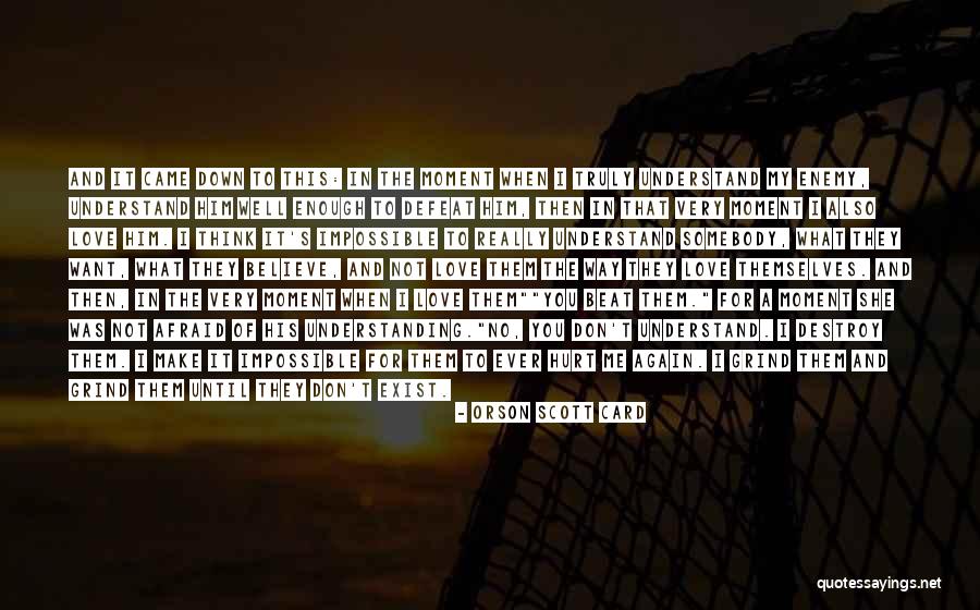 Not Afraid To Love Again Quotes By Orson Scott Card Not Afraid To Love Again Quotes By Orson Scott Card