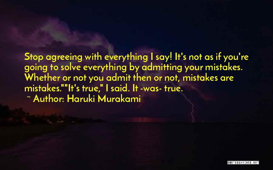 Not Agreeing Quotes By Haruki Murakami