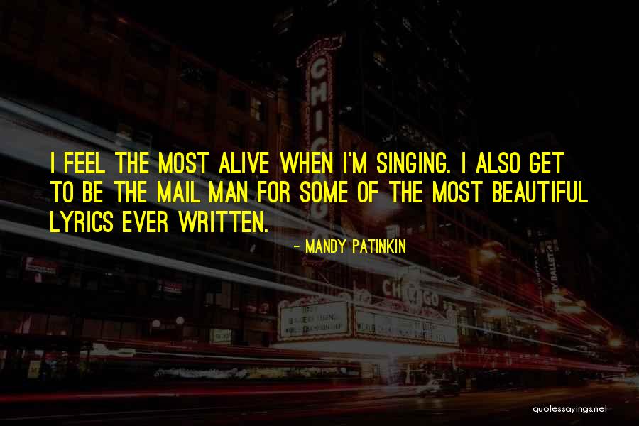 Not Alive Lyrics Quotes By Mandy Patinkin Not Alive Lyrics Quotes By Mandy Patinkin